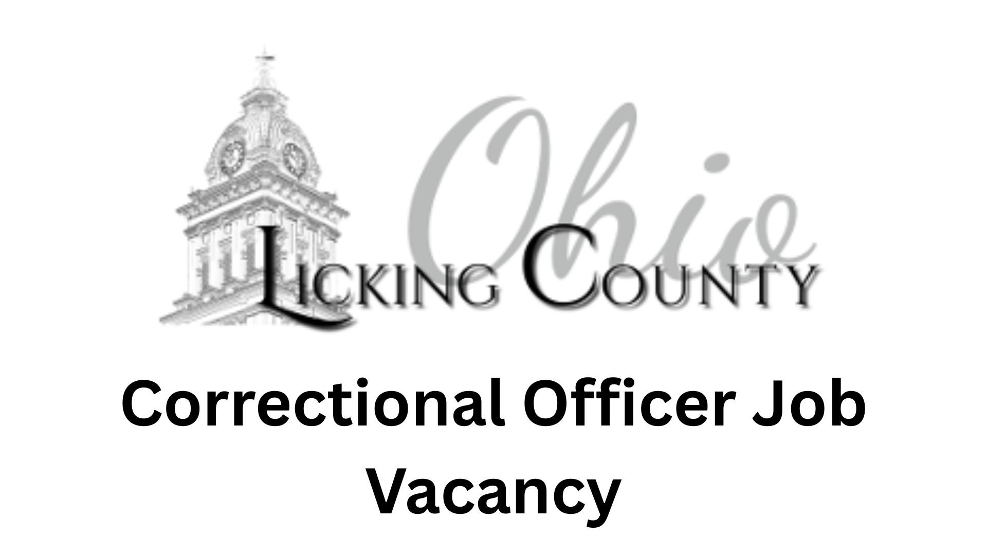 Correctional Officer Job Vacancy – Licking County Sheriff’s Department