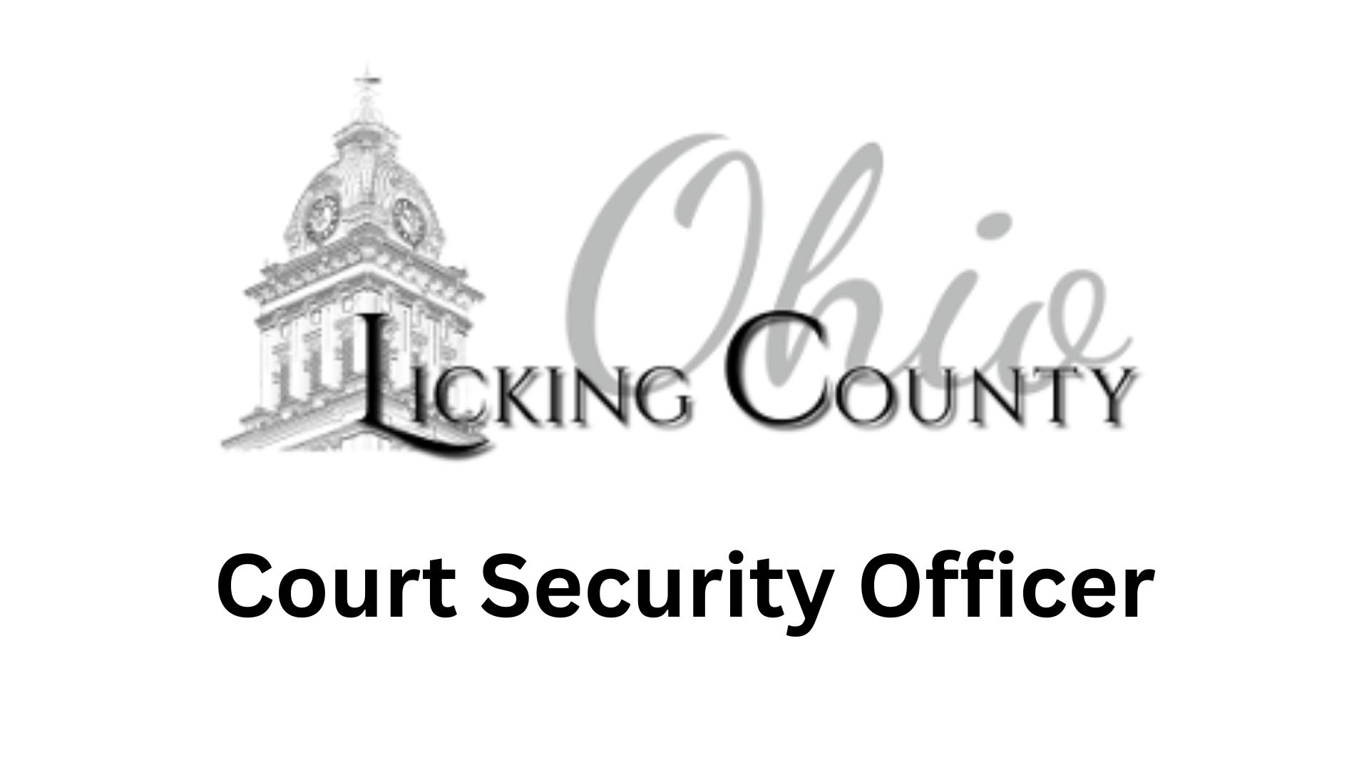 Court Security Officer - Licking County Court of Common Pleas – Probate-Juvenile Division